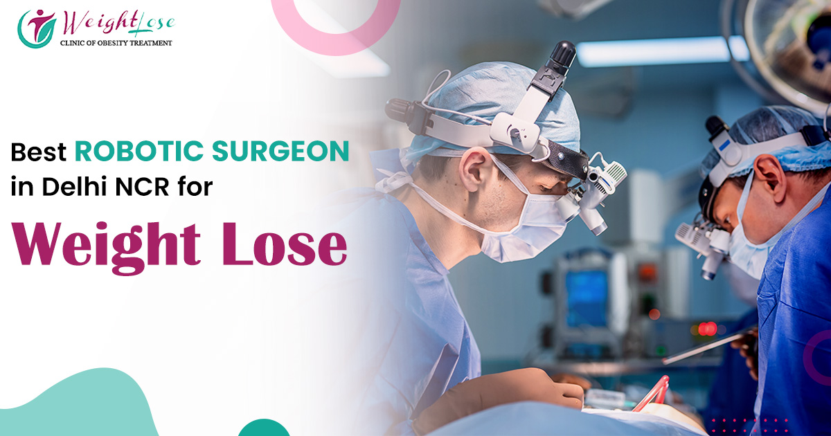 Best Robotic Surgeon in Delhi NCR